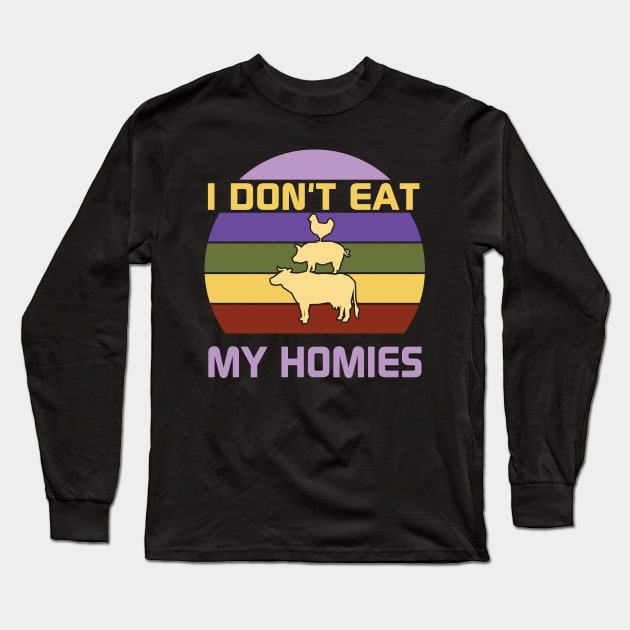 I don't eat my homies Long Sleeve T-Shirt by MZeeDesigns
